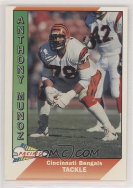 1991 Pacific - [Base] #72 - Anthony Munoz