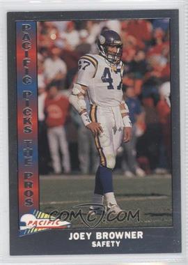 1991 Pacific - Pacific Picks The Pros - Silver #24 - Joey Browner