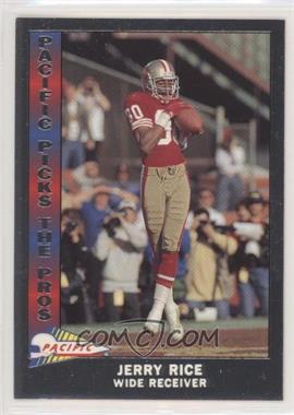 1991 Pacific - Pacific Picks The Pros - Silver #3 - Jerry Rice