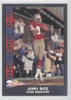 1991 Pacific - Pacific Picks The Pros - Silver #3 - Jerry Rice