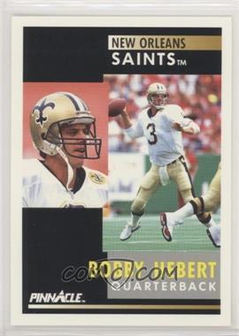 1991 Pinnacle - [Base] #53 - Bobby Hebert