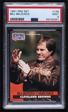 1991 Pro Set - [Base] #126 - Bill Belichick [PSA 9 MINT]