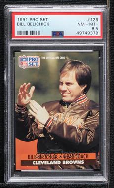 1991 Pro Set - [Base] #126 - Bill Belichick [PSA 8.5 NM‑MT+]