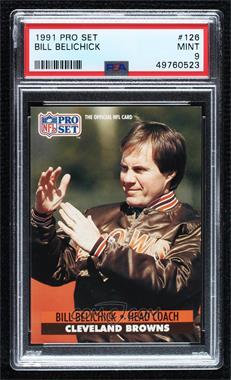 1991 Pro Set - [Base] #126 - Bill Belichick [PSA 9 MINT]