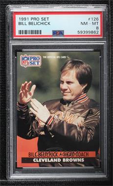 1991 Pro Set - [Base] #126 - Bill Belichick [PSA 8 NM‑MT]