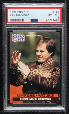 1991 Pro Set - [Base] #126 - Bill Belichick [PSA 8 NM‑MT]