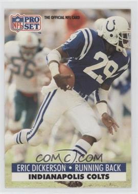 1991 Pro Set - [Base] #175.1 - Eric Dickerson (No NFLPA Logo on Back, 667 in Second Line)