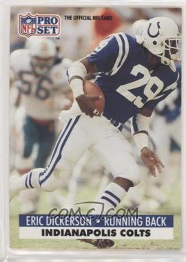 1991 Pro Set - [Base] #175.3 - Eric Dickerson (NFLPA Logo on Back)