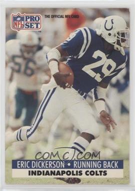 1991 Pro Set - [Base] #175.3 - Eric Dickerson (NFLPA Logo on Back)