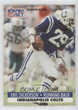 1991 Pro Set - [Base] #175.3 - Eric Dickerson (NFLPA Logo on Back)