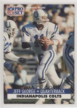 1991 Pro Set - [Base] #177 - Jeff George [EX to NM]