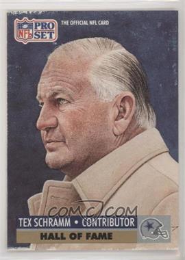 1991 Pro Set - [Base] #30 - Hall of Fame Selection - Tex Schramm