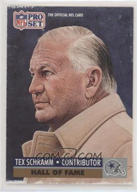 1991 Pro Set - [Base] #30 - Hall of Fame Selection - Tex Schramm