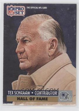 1991 Pro Set - [Base] #30 - Hall of Fame Selection - Tex Schramm