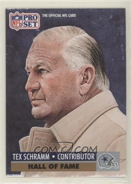 1991 Pro Set - [Base] #30 - Hall of Fame Selection - Tex Schramm