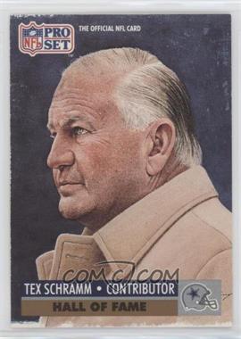 1991 Pro Set - [Base] #30 - Hall of Fame Selection - Tex Schramm