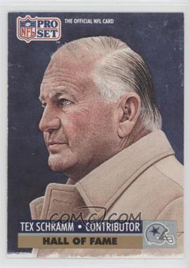 1991 Pro Set - [Base] #30 - Hall of Fame Selection - Tex Schramm