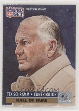 1991 Pro Set - [Base] #30 - Hall of Fame Selection - Tex Schramm