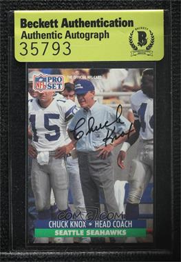 1991 Pro Set - [Base] #306.3 - Chuck Knox (NFLPA Logo on Back) [BAS Beckett Auth Sticker]