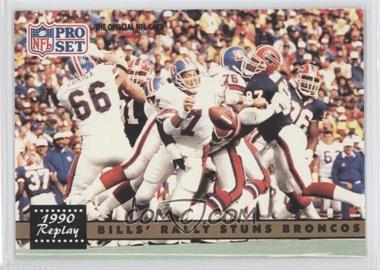 1991 Pro Set - [Base] #326.2 - 1990 Replay - Bills' Rally Stuns Broncos (NFLPA Logo on Back)