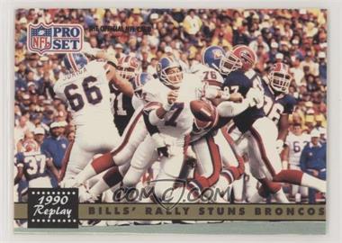 1991 Pro Set - [Base] #326.2 - 1990 Replay - Bills' Rally Stuns Broncos (NFLPA Logo on Back)