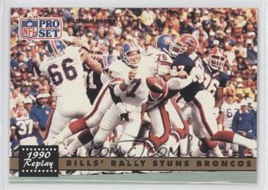 1991 Pro Set - [Base] #326.2 - 1990 Replay - Bills' Rally Stuns Broncos (NFLPA Logo on Back)