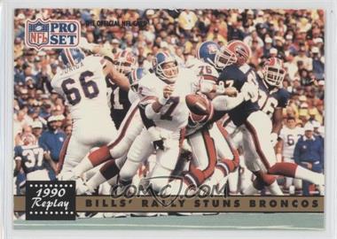 1991 Pro Set - [Base] #326.2 - 1990 Replay - Bills' Rally Stuns Broncos (NFLPA Logo on Back)