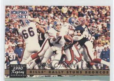 1991 Pro Set - [Base] #326.2 - 1990 Replay - Bills' Rally Stuns Broncos (NFLPA Logo on Back)