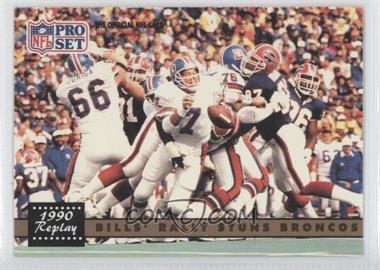 1991 Pro Set - [Base] #326.2 - 1990 Replay - Bills' Rally Stuns Broncos (NFLPA Logo on Back)