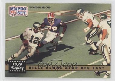 1991 Pro Set - [Base] #334.2 - 1990 Replay - Bills Alone Atop AFC East (Corrected: NFLPA Logo on Back)