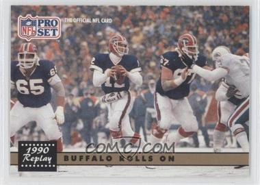 1991 Pro Set - [Base] #341.2 - 1990 Replay - Buffalo Rolls On (Corrected: NFLPA logo on Back)