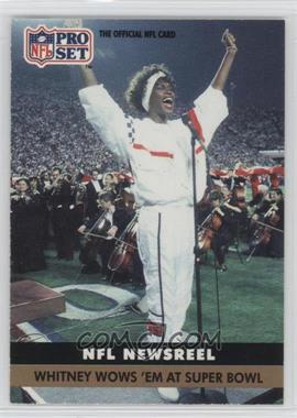 1991 Pro Set - [Base] #350 - NFL Newsreel - Whitney Wows 'Em at Super Bowl