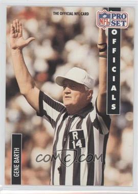 1991 Pro Set - [Base] #357 - Officials - Gene Barth