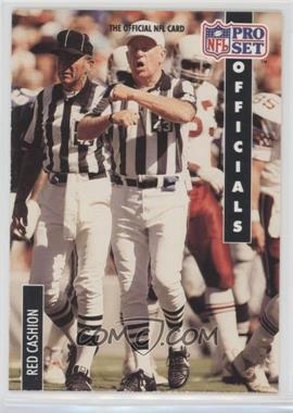 1991 Pro Set - [Base] #358 - Officials - Red Cashion