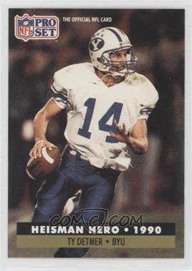1991 Pro Set - [Base] #37 - Heisman Hero - Ty Detmer