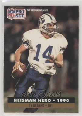 1991 Pro Set - [Base] #37 - Heisman Hero - Ty Detmer