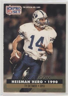 1991 Pro Set - [Base] #37 - Heisman Hero - Ty Detmer