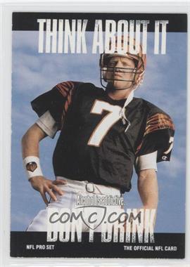 1991 Pro Set - [Base] #371.1 - Think About It - Boomer Esiason (Small Text on Back)