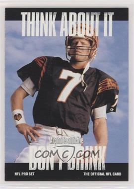 1991 Pro Set - [Base] #371.2 - Think About It - Boomer Esiason (Large Text on Back)