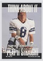 Think About It - Troy Aikman (Large Text on Back)