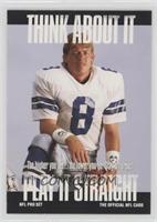 Think About It - Troy Aikman (Large Text on Back)