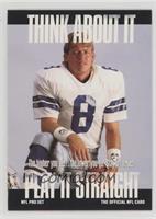 Think About It - Troy Aikman (Large Text on Back)