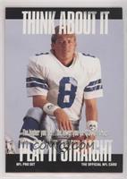 Think About It - Troy Aikman (Large Text on Back)