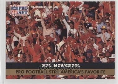 1991 Pro Set - [Base] #690 - NFL Newsreel - Pro Football Still America's Favorite