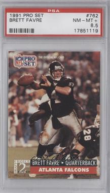 1991 Pro Set - [Base] #762 - 2nd Round Draft Choice - Brett Favre [PSA 8.5 NM‑MT+]