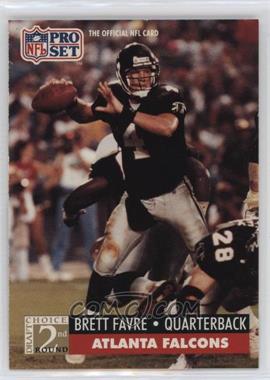 1991 Pro Set - [Base] #762 - 2nd Round Draft Choice - Brett Favre