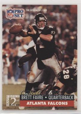 1991 Pro Set - [Base] #762 - 2nd Round Draft Choice - Brett Favre