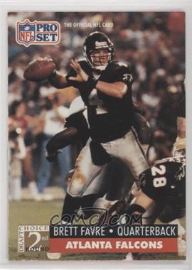 1991 Pro Set - [Base] #762 - 2nd Round Draft Choice - Brett Favre