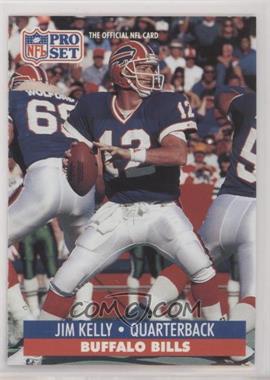 1991 Pro Set - [Base] #78.1 - Jim Kelly (NFLPA Logo on Back)