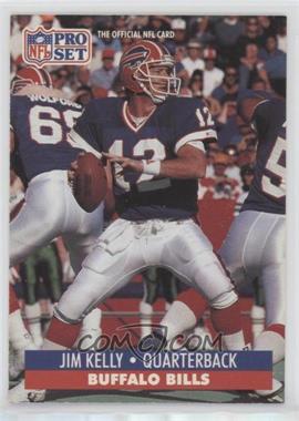 1991 Pro Set - [Base] #78.1 - Jim Kelly (NFLPA Logo on Back)